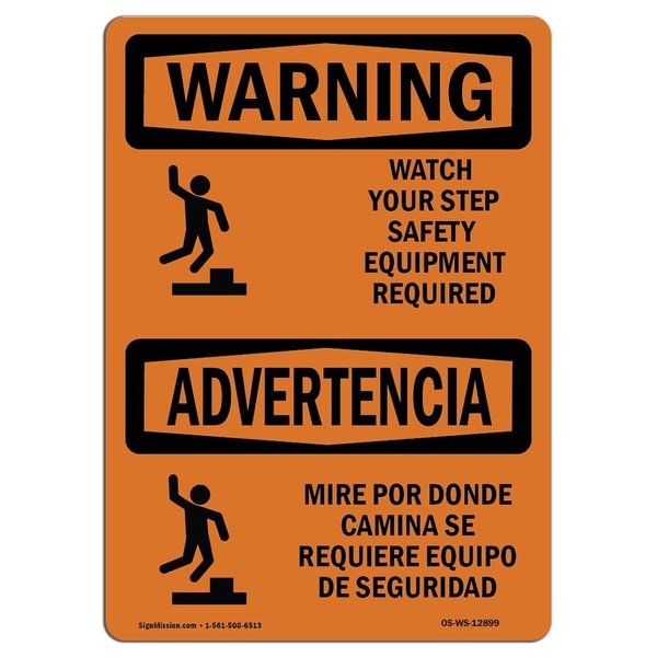 Signmission OSHA Sign Watch Your Step Equipment Bilingual 10in X 7in Rigid Plastic, 7" W, 10" L, Landscape OS-WS-P-710-L-12899